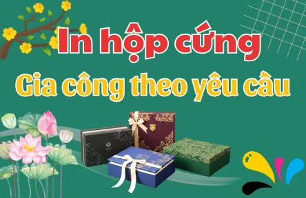 In Hộp Cứng Gia Công Theo Yêu Cầu